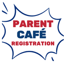Parent Cafe Registration